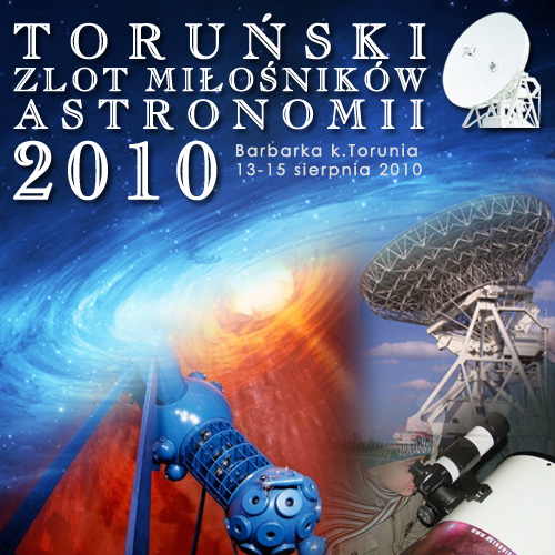 Toruński Zlot Miłośników Astronomii 2010